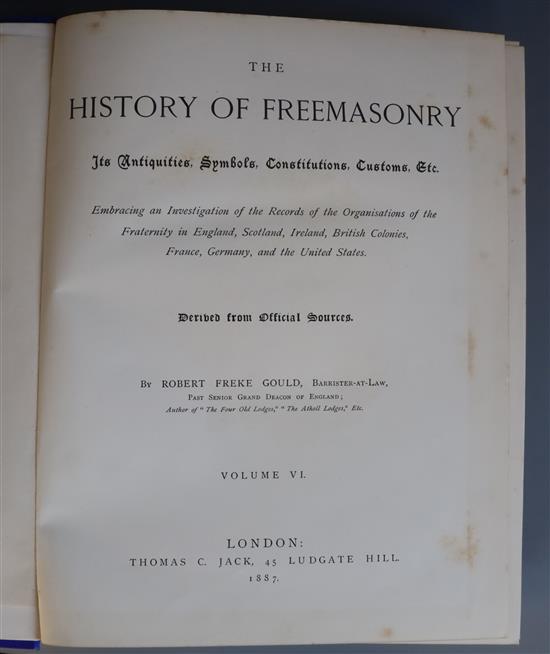 Gould, Robert Freke - The History of Freemasonry, 6 vols, quarto, original blue cloth gilt, London 1885 - [nd]